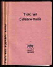 kniha Tisíc rad pražského bylináře Karla, Lípa 1991