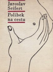 kniha Polibek na cestu výbor milostné lyriky, Československý spisovatel 1965