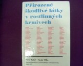 kniha Přirozené škodlivé látky v rostlinných krmivech, Ústav zemědělských a potravinářských informací 1997