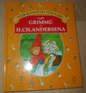 kniha Nejkrásnější pohádky bratří Grimmů a H. Ch. Andersena, Blesk 1993