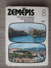 kniha Zeměpis pro 8. ročník základní školy Československá socialistická republika, SPN 1983