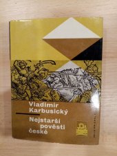 kniha Nejstarší pověsti české fantazie - domněnky - fakta, Mladá fronta 1967