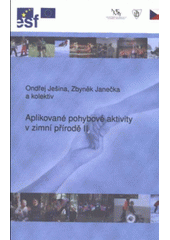 kniha Aplikované pohybové aktivity v zimní přírodě II, Univerzita Palackého v Olomouci 2008