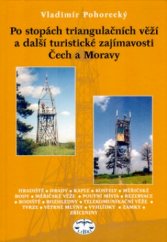 kniha Po stopách triangulačních věží a další turistické zajímavosti Čech a Moravy, Libri 2005