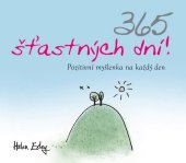 kniha 365 šťastných dní! Pozitivní myšlenka na každý den, Slovart 2019