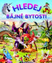 kniha Hledej bájné bytosti, Sun 2011