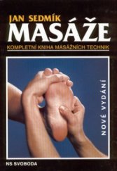 kniha Masáže kompletní kniha masážních technik, NS Svoboda 1999