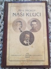 kniha Naši kluci, F. Šimáček 1912