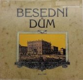 kniha Besední dům Archit., společ., kultura ; Ed., Státní filharmonie 1995