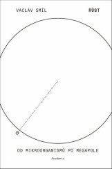 kniha Růst Od mikroorganismů po megapole, Academia 2023