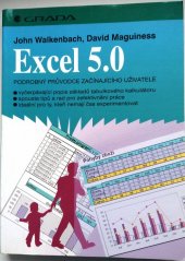 kniha Excel 5.0 podrobný průvodce začínajícího uživatele, Grada 1996