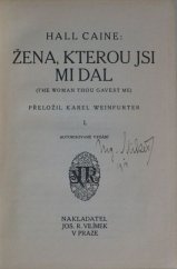 kniha Žena, kterou jsi mi dal = (The Woman thou gavest me), Jos. R. Vilímek 1914