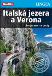kniha Italská jezera a Verona Inspirace na cesty, Lingea 2016