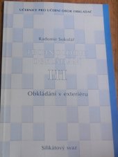 kniha Technologie obkládání III. Obkládání v exteriéru, Silikátový svaz 2003