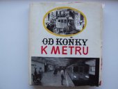 kniha Od koňky k metru, Nadas 1975