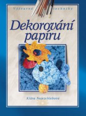 kniha Dekorování papíru, CPress 2013