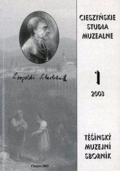kniha Cieszyńskie studia muzealne = Těšínský muzejní sborník, Muzeum Těšínska 2003