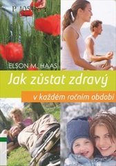 kniha Jak zůstat zdravý v každém ročním období, Levné knihy 2010