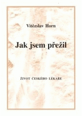 kniha Jak jsem přežil život českého lékaře, Šimon Ryšavý 2002