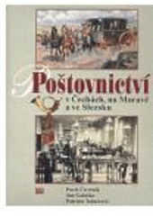 kniha Poštovnictví v Čechách, na Moravě a ve Slezsku, Knihy 555 2008