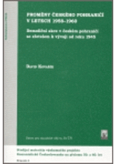 kniha Proměny českého pohraničí v letech 1958-1960 demoliční akce v českém pohraničí se zřetelem k vývoji od roku 1945, Prius 2006