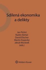 kniha Sdílená ekonomika a delikty, Wolters Kluwer 2019