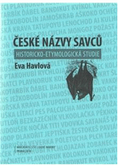 kniha České názvy savců historicko-etymologická studie, Nakladatelství Lidové noviny 2010