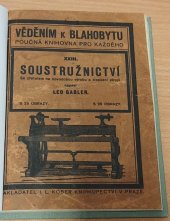 kniha Soustružnictví se zřetelem na novodobou výrobu a zlepšení strojů, I.L. Kober 1925