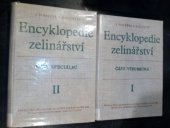 kniha Encyklopedie zelinářství 1. [díl], - Část všeobecná - učební příručka pro zahradnický směr agronomických fak. a pom. kniha pro agronomické fak., SZN 1959