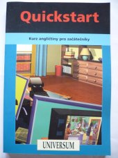 kniha Quickstart course book učebnice - kurz angličtiny pro začátečníky ; Getting to Quickstart : přípravná cvičení pro úplné začátečníky, Knižní klub 2004