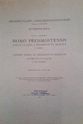 kniha Homo Předmostensis I, - Lebky = L'homme fossile de Předmostí en Moravie (Tchécoslovaquie). I, Les crânes - fosilní člověk z Předmostí na Moravě., Česká akademie věd a umění 1934