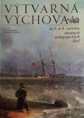 kniha Výtvarná výchova ve 3. a 4. ročníku středních pedagogických škol. Část 2., Státní pedagogické nakladatelství 1990