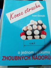 kniha Konec strachu o jednom výzkumu zhoubných nádorů, Plantex 1993