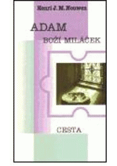 kniha Adam, boží miláček, Cesta 2000