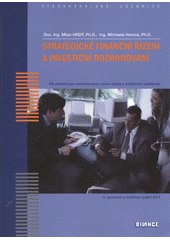 kniha Strategické finanční řízení a investiční rozhodování VŠ učebnice pro kombinovanou formu studia a celoživotní vzdělávání, Bilance 2011