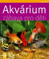 kniha Akvárium - zábava pro děti, Vašut 2010