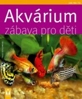 kniha Akvárium - zábava pro děti, Vašut 2010