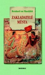 kniha Zakladatelé města jantarová sága, MOBA 2004