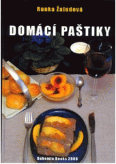 kniha Domácí paštiky, Bohemia Books 2008