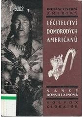 kniha Léčitelství domorodých Američanů Indiáni Severní Ameriky, Volvox Globator 1999