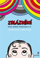 kniha Zbláznění Mánie, deprese, Michelangelo a já. Komiksové paměti Ellen Forney., Portál 2020