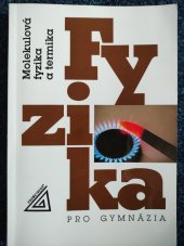 kniha Fyzika pro gymnázia  Molekulová fyzika a termika , Prometheus  2012