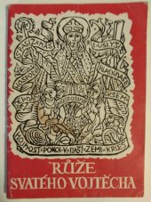 kniha Růže svatého Vojtěcha [Knížka modliteb, Výbor svatovojtěšského jubilea 1947