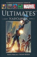 kniha Ultimates Nadčlověk, Hachette 2013