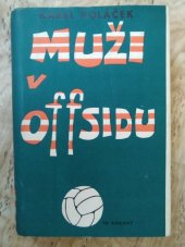 kniha Muži v offsidu, aneb ze života klubových přívrženců, Fr. Borový 1948