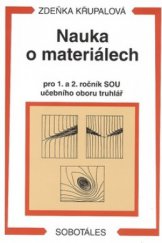kniha Nauka o materiálech pro 1. a 2. ročník SOU učebního oboru truhlář, Sobotáles 2008
