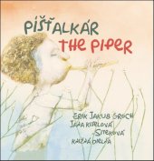kniha Píšťalkár The Piper, Knižná dielňa 2016