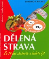 kniha Dělená strava za 14 dní zhubnete a budete fit, Ottovo nakladatelství - Cesty 2003