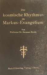 kniha Der kosmische Rhythmus im Markus-Evangelium, Rudolf Geering 1928