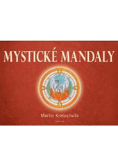 kniha Mystické mandaly malujeme mandaly pro zdraví a pro duši, Fontána
